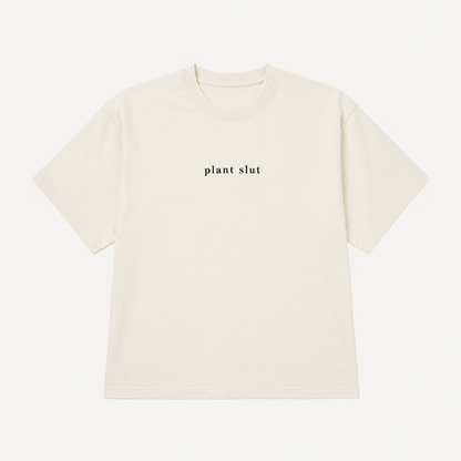 plant slut t-shirt